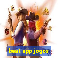 beat app jogos